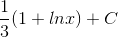 \frac{1}{3}(1+lnx)+C