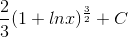 \frac{2}{3}(1+lnx)^{\frac{3}{2}}+C