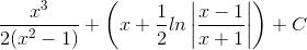 \frac{x^{3}}{2(x^{2}-1)}+\left ( x+\frac{1}{2} ln\left | \frac{x-1}{x+1} \right |\right )+C