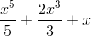 \frac{x^{5}}{5}+\frac{2x^{3}}{3}+x
