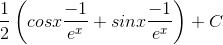 \frac{1}{2}\left ( cosx\frac{-1}{e^{x}}+sinx\frac{-1}{e^{x}} \right )+C