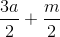 \frac{3a}{2}+\frac{m}{2}