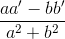\frac{aa'-bb'}{a^{2}+b^{2}}