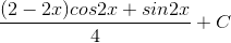 \frac{(2-2x)cos2x+sin2x}{4}+C