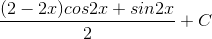 \frac{(2-2x)cos2x+sin2x}{2}+C