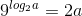 9^{log_{2}a}=2a