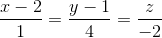 \frac{x-2}{1}=\frac{y-1}{4}=\frac{z}{-2}