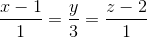 \frac{x-1}{1}=\frac{y}{3}=\frac{z-2}{1}