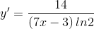 y'=\frac{14}{\left ( 7x -3\right )ln2}