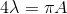 4\lambda=\pi A