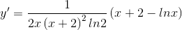 y'=\frac{1}{2x\left ( x+2 \right )^{2}ln2}\left ( x+2-lnx \right )