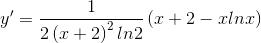 y'=\frac{1}{2\left ( x+2 \right )^{2}ln2}\left ( x+2-xlnx \right )