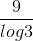 \frac{9}{log3}