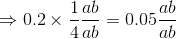 $$ \Rightarrow 0.2 \times {1 \over 4}{{ab} \over {ab}} = 0.05{{ab} \over {ab}}$$