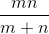 \frac{mn}{m+n}