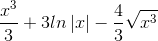 \frac{x^{3}}{3}+3ln\left | x \right |-\frac{4}{3}\sqrt{x^{3}}