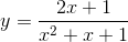 y=\frac{2x+1}{x^{2}+x+1}