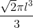 \frac{\sqrt{2}\pi l^{3}}{3}