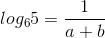 log_{6}5=\frac{1}{a+b}
