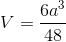V=\frac{6a^{3}}{48}