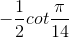 -\frac{1}{2}cot\frac{\pi }{14}