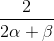 \frac{2}{2\alpha +\beta }