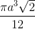 \frac{\pi a^{3}\sqrt{2}}{12}