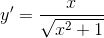 y'=\frac{x}{\sqrt{x^{2}+1}}
