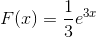 F(x)=\frac{1}{3}e^{3x}