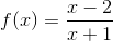 f(x)=\frac{x-2}{x+1}