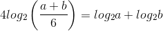 4log_{2}\left ( \frac{a+b}{6} \right )=log_{2}a+log_{2}b