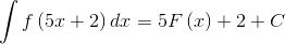\int f\left ( 5x+2 \right )dx=5F\left ( x \right )+2+C