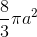 \frac{8}{3}\pi a^{2}