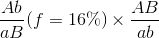 {{Ab} \over {aB}}(f = 16\% ) \times {{AB} \over {ab}}