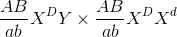 {{AB} \over {ab}}{X^D}Y \times {{AB} \over {ab}}{X^D}{X^d}