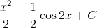 {{{x^2}} \over 2} - {1 \over 2}\cos 2x + C