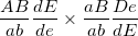 \small \frac{{AB}}{{ab}}\frac{{dE}}{{de}} \times \frac{{aB}}{{ab}}\frac{{De}}{{dE}}