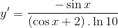 y' = {{ - \sin x} \over {\left( {\cos x + 2} \right).\ln 10}}