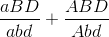 \frac{{aBD}}{{abd}} + \frac{{ABD}}{{Abd}}