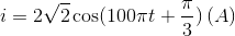 i = 2\sqrt 2 \cos (100\pi t + {\pi \over 3})\left( A \right)