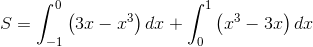 $$S = \int_{ - 1}^0 {\left( {3x - {x^3}} \right)dx} + \int_0^1 {\left( {{x^3} - 3x} \right)dx} $$