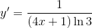 y' = {1 \over {(4x + 1)\ln 3}}
