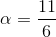 \alpha = {{11} \over 6}