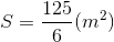 S = {{125} \over 6}({m^2})