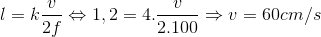 l = k{v \over {2f}} \Leftrightarrow 1,2 = 4.{v \over {2.100}} \Rightarrow v = 60cm/s