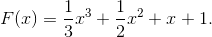 F(x) = \frac{1}{3}{x^3} + \frac{1}{2}{x^2} + x + 1.