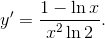 y' = \frac{{1 - \ln x}}{{{x^2}\ln 2}}.
