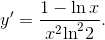 y' = \frac{{1 - \ln x}}{{{x^2}{{\ln }^2}2}}.