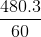 {{480.3} \over {60}}