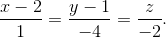 \frac{{x - 2}}{1} = \frac{{y - 1}}{{ - 4}} = \frac{z}{{ - 2}}.